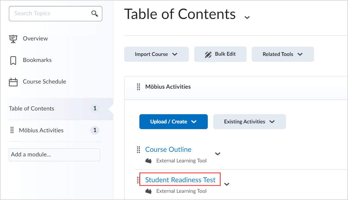 The Student Readiness Test from Mobius is available to students on the Content page in the Brightspace course.